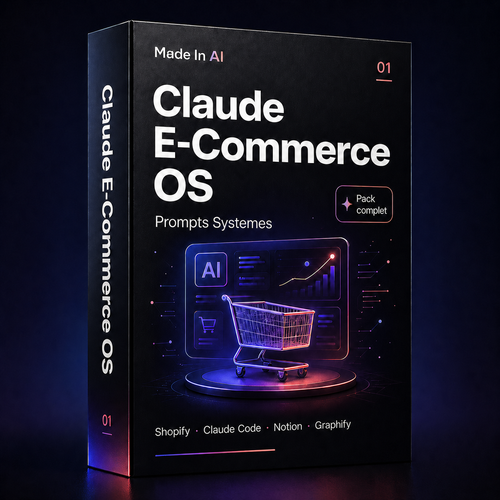 Claude E-Commerce OS — Pack IA pour Shopify, système de prompts pour automatiser ta boutique